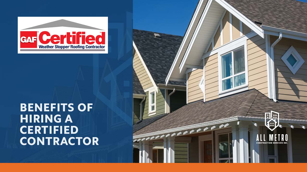Benefits of Hiring a GAF Certified Contractor